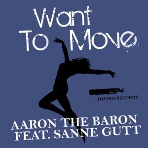 Want to Move (feat. Sanne Gutt) - Single