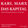 Karl Marx - Das Kapital. Kritik der Politischen Ökonomie