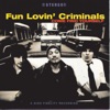 Fun Lovin' Criminals - Scooby Snacks