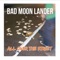 Cool Hand Luke - Bad Moon Lander lyrics