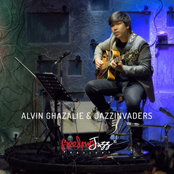 FreedomsJazz Festival 2016 - Day 8 - Alvin Ghazalie & Jazzinvaders (Live)