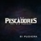 Si Pudiera - Los Pescadores Del Rio Conchos lyrics