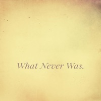 What Never Was. - Single - Resotone