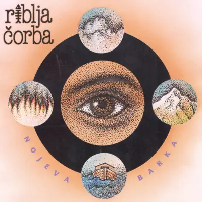 Nojeva Barka - Riblja Corba Nojeva Barka - Riblja Corba