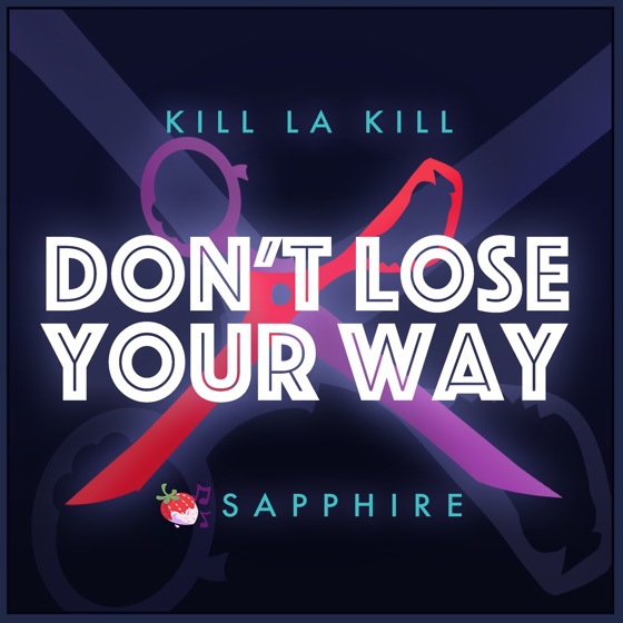 Cover artwork for Don't Lose Your Way (Feat. NoneLikeJoshua)