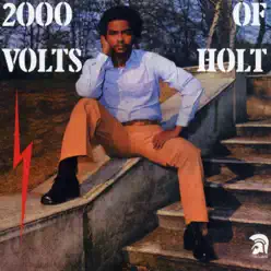 2000 Volts of Holt (Bonus Track Edition) - John Holt