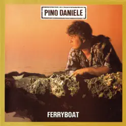 Ferryboat (Remastered Version) - Pino Daniele