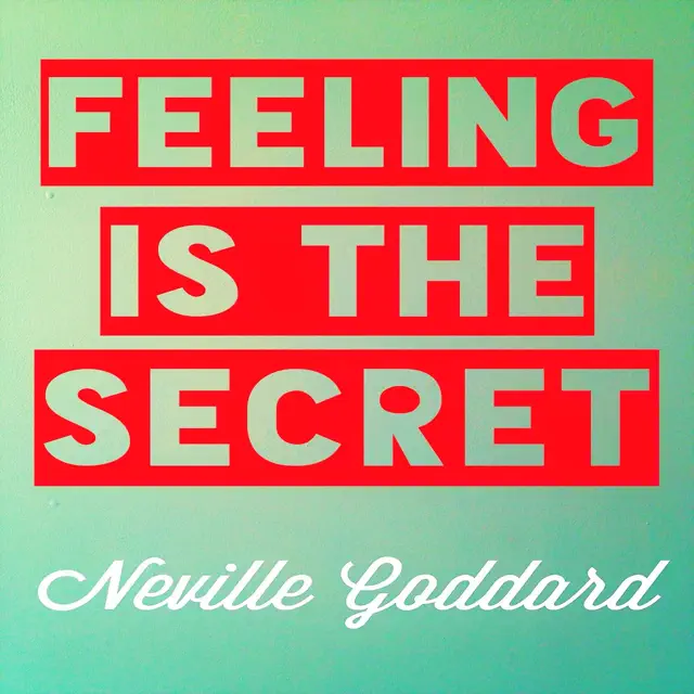 Feeling Is the Secret (Unabridged)