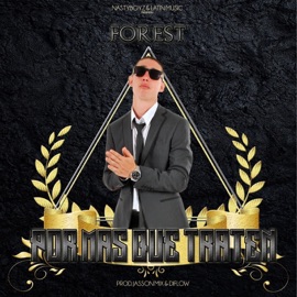 Por Mas Que Traten Forest