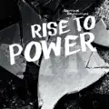 Rise To Power