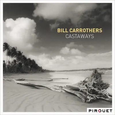 Castaways (feat. Drew Gress & Dré Pallemaerts) - Bill Carrothers