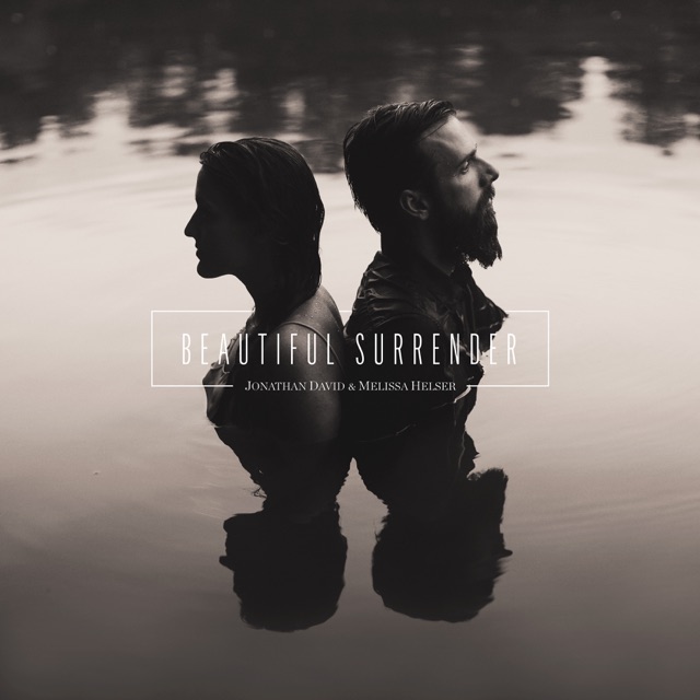 Jonathan David & Melissa Helser Beautiful Surrender Album Cover