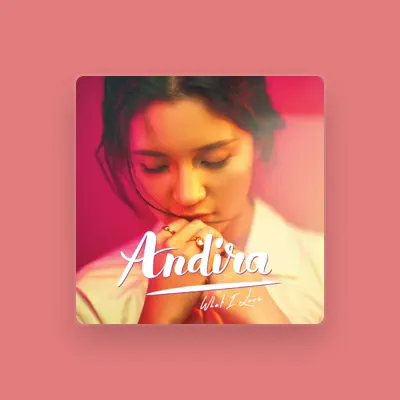 Listen to Andira, watch music videos, read bio, see tour dates & more!
