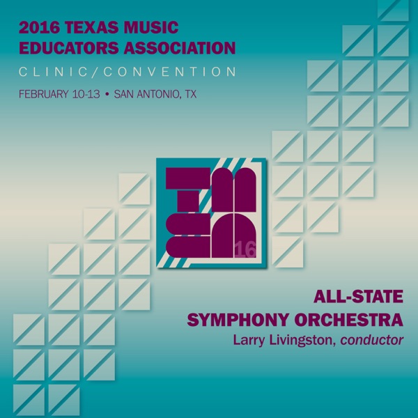 2016 Texas Music Educators Association (TMEA): All-State Symphony Orchestra [Live]