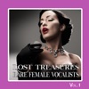 Lost Treasures Rare Female Vocalists, Vol. 1