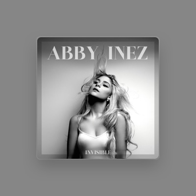 Abby Inez을(를) 듣고, 뮤직 비디오를 보고, 약력을 읽고, 투어 일정 등을 확인하세요!