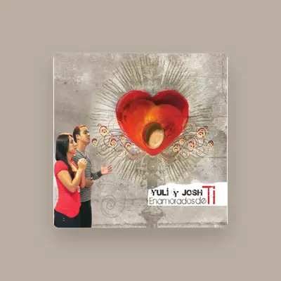 Listen to Yuli y Josh, watch music videos, read bio, see tour dates & more!