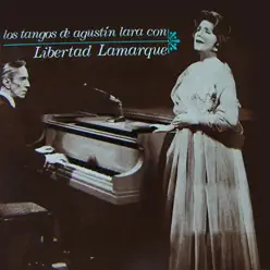Los Tangos de Agustín Lara Con Libertad Lamarque - Libertad Lamarque Los Tangos de Agustín Lara Con Libertad Lamarque - Libertad Lamarque