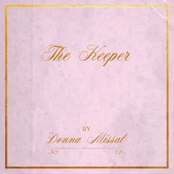 The Keeper - Single - Donna Missal The Keeper - Single - Donna Missal
