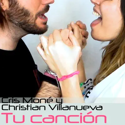 Tu canción (with Cris Mone) - Single - Christian Villanueva