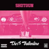 Shotgun - Single - Chris Valentine