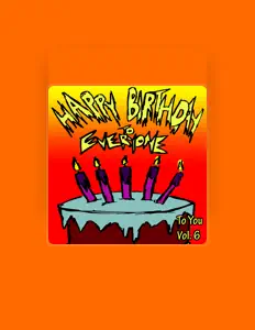 Happy Birthday to Everyoneを聴いたり、ミュージックビデオを鑑賞したり、経歴やツアー日程などを確認したりしましょう！
