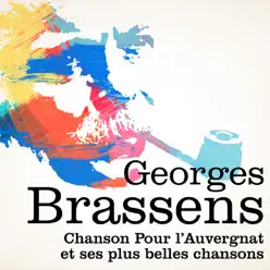 Georges Brassens : Chanson pour l'auvergnat et ses plus belles chansons - Georges Brassens