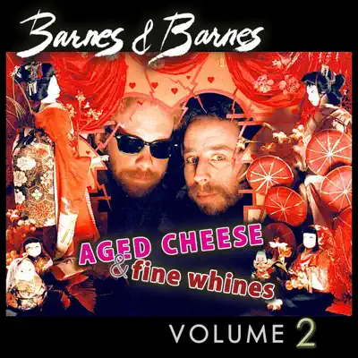 Aged Cheese & Fine Whines, Vol. 2 - Barnes & Barnes