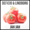 Jah Jah (feat. Lindborg) - Deficio lyrics