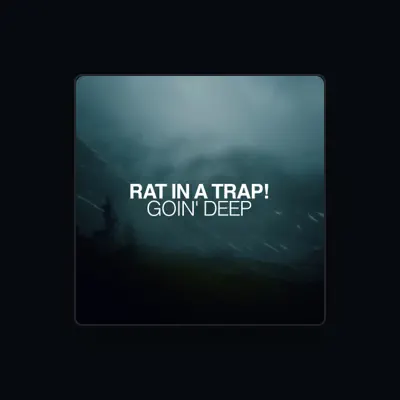 Listen to Rat In A Trap!, watch music videos, read bio, see tour dates & more!