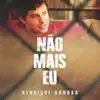 Henrique Gandra - Não Mais Eu