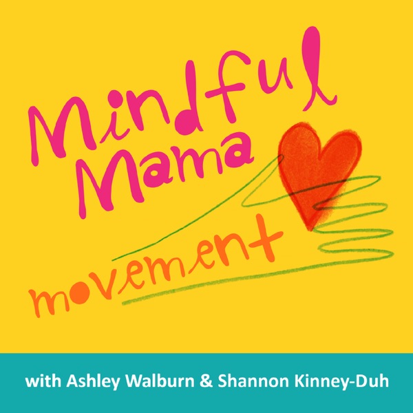 Mindful Mama Movement Podcast