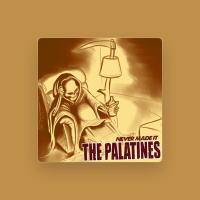 Escucha a The Palatines, mira videos musicales, lee su biografía, consulta las fechas de las gira y más.