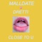 Close to U (feat. Dretti) - Malldate lyrics