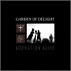 Adoration Alive (Live) - Garden Of Delight