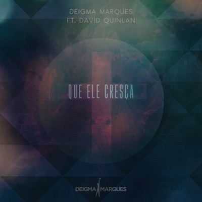 Que Ele Cresça - Single