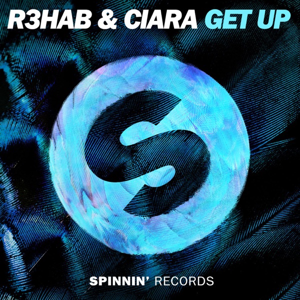 Get Up (Extended Mix) - Single - R3HAB & Ciara