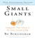 Bo Burlingham - Small Giants: Companies That Choose to Be Great Instead of Big, 10th Anniversary Edition (Unabridged)