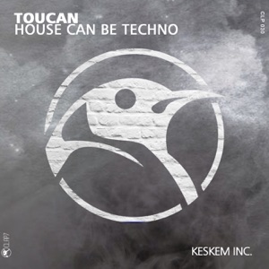 House Can Be Techno - Single