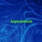 Aquaman - Marty Muke lyrics