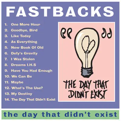 The Day That Didn't Exist - Fastbacks