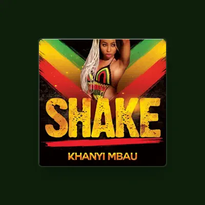 Listen to Khanyi Mbau, watch music videos, read bio, see tour dates & more!