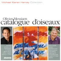 Olivier Messiaen: Catalogue d'oiseaux (with Peter Cundall) - Michael Kieran Harvey & Peter Cundall