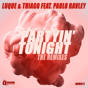 Partyin' Tonight (The Remixes) [feat. Paolo Ravley]