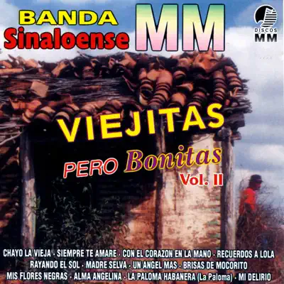 Viejitas Pero Bonitas, Vol. 2 - Banda Sinaloense MM
