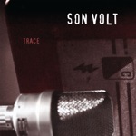 Son Volt - Mystifies Me (2015 Remastered)