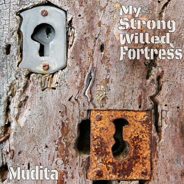 My Strong Willed Fortress
