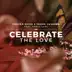 Celebrate the Love (feat. MarGo Lane) [Radio Version] song reviews