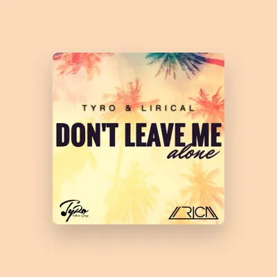 Listen to Tyro & Lirical, watch music videos, read bio, see tour dates & more!
