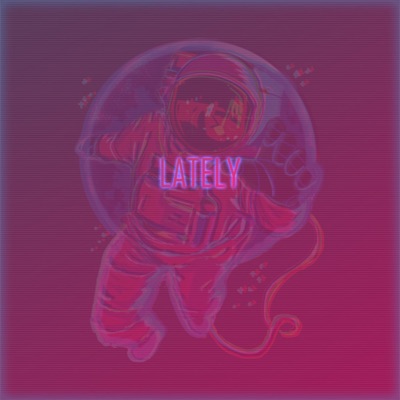 Lately - Single
